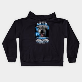 I Was Born In March Kids Hoodie